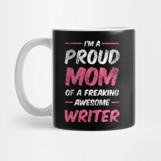 MY MOM WRITER Mug